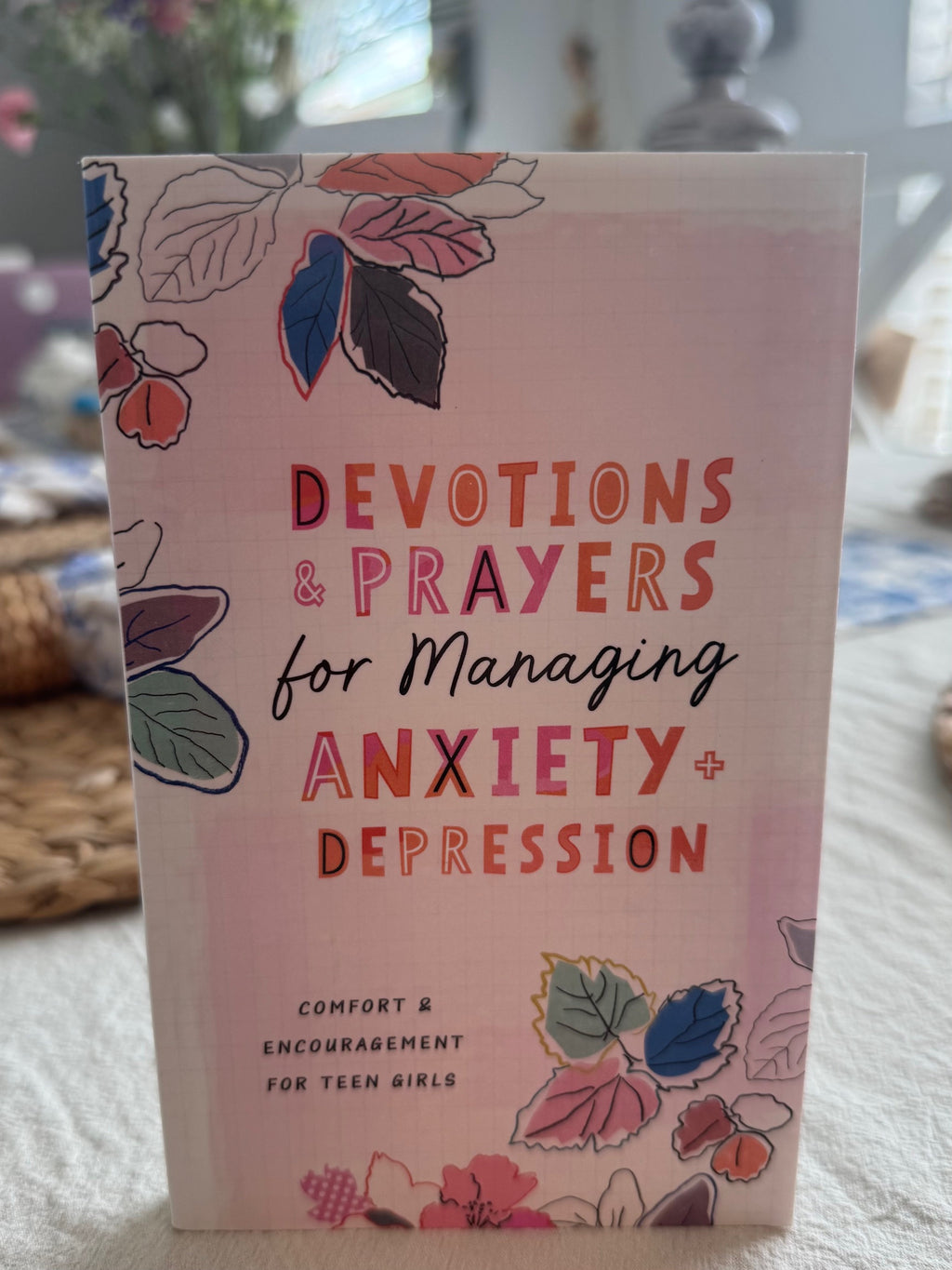 Devotions and Prayers for Managing Anxiety: Teen Girls