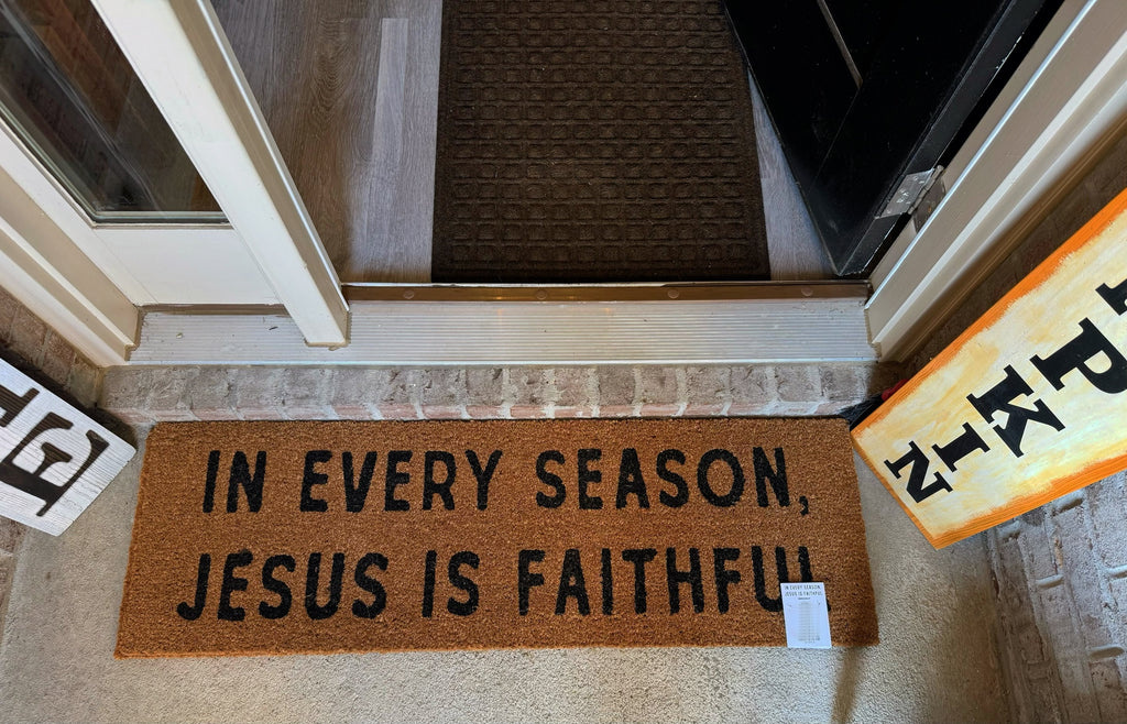 In Every Season, Jesus Is Faithful XL Doormat – Christian Home Décor | The Scripture Store