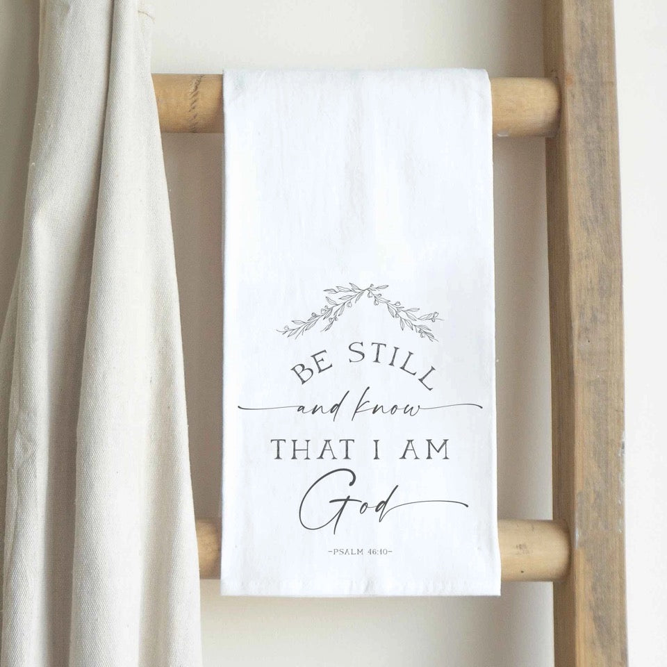 Be Still and Know That I am God Tea Towel, Scripture Kitchen Decor