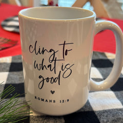 Romans 12:9 Scripture Mug (15 oz) – “Cling to What Is Good” | Christian Gift for Men &amp; Women, Encouragement &amp; Daily Faith