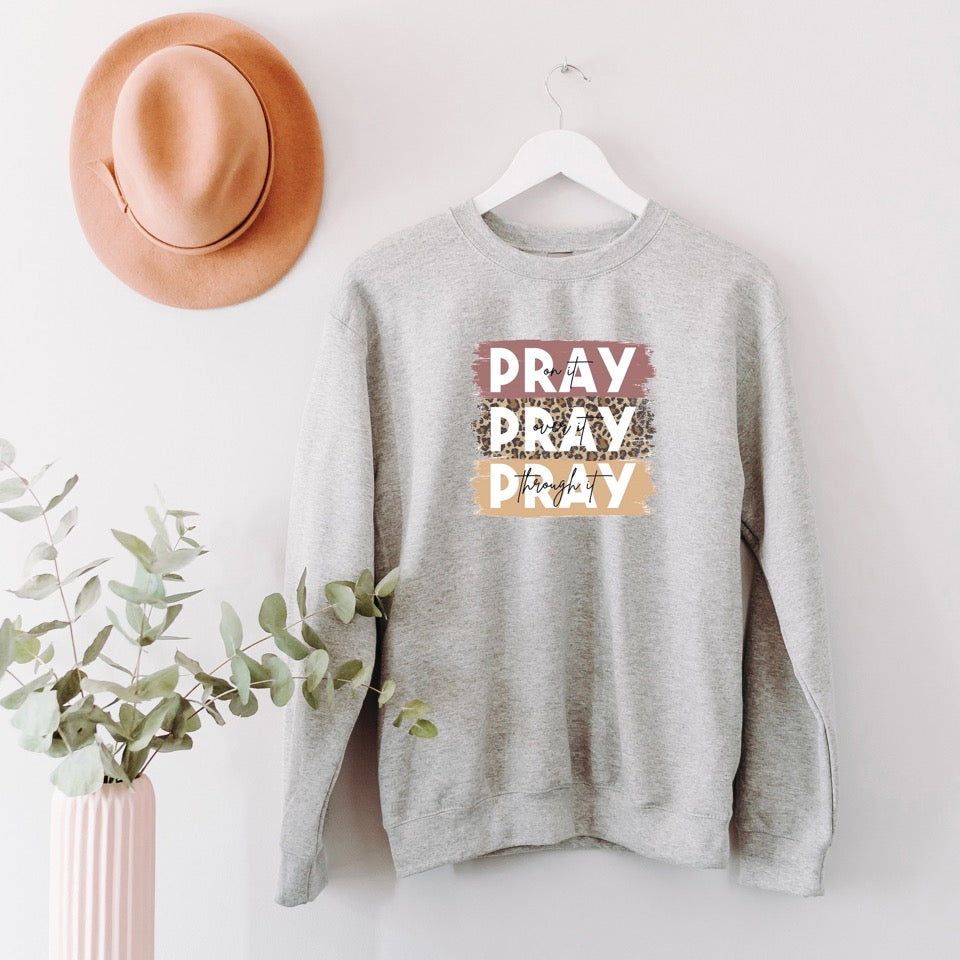 Pray On It: Colorful Sweatshirt, Christian Apparel