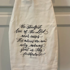 Tea Towel - The SteadFast Love of The Lord Never Ceases...