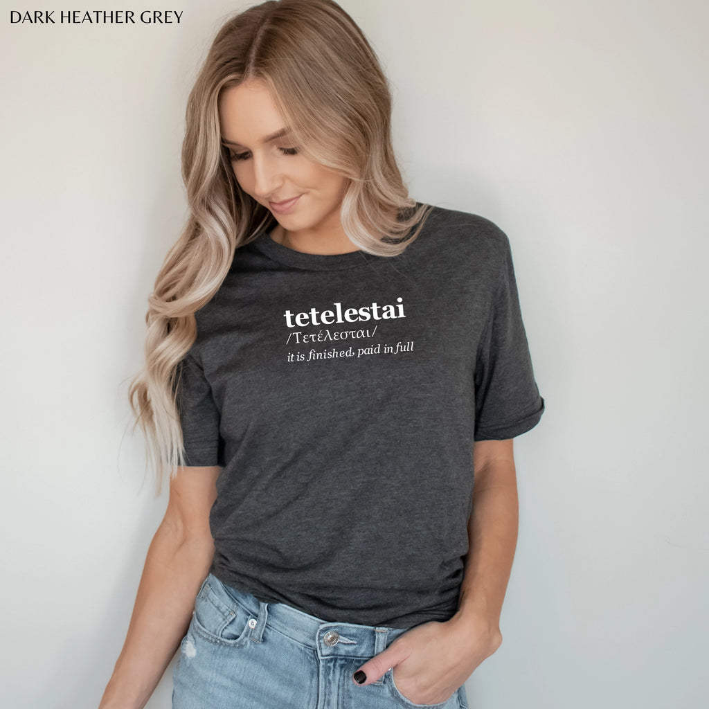 Tetelestai Tee Shirt - Dark Heather Grey